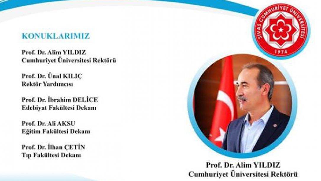 YILDIZELİ DEĞERLERİYLE BULUŞUYOR Projesi Kapsamında İlk Konuğumuz Sivas Cumhuriyet Üniversitesi Rektörü Prof. Dr. Alim YILDIZ olacak.